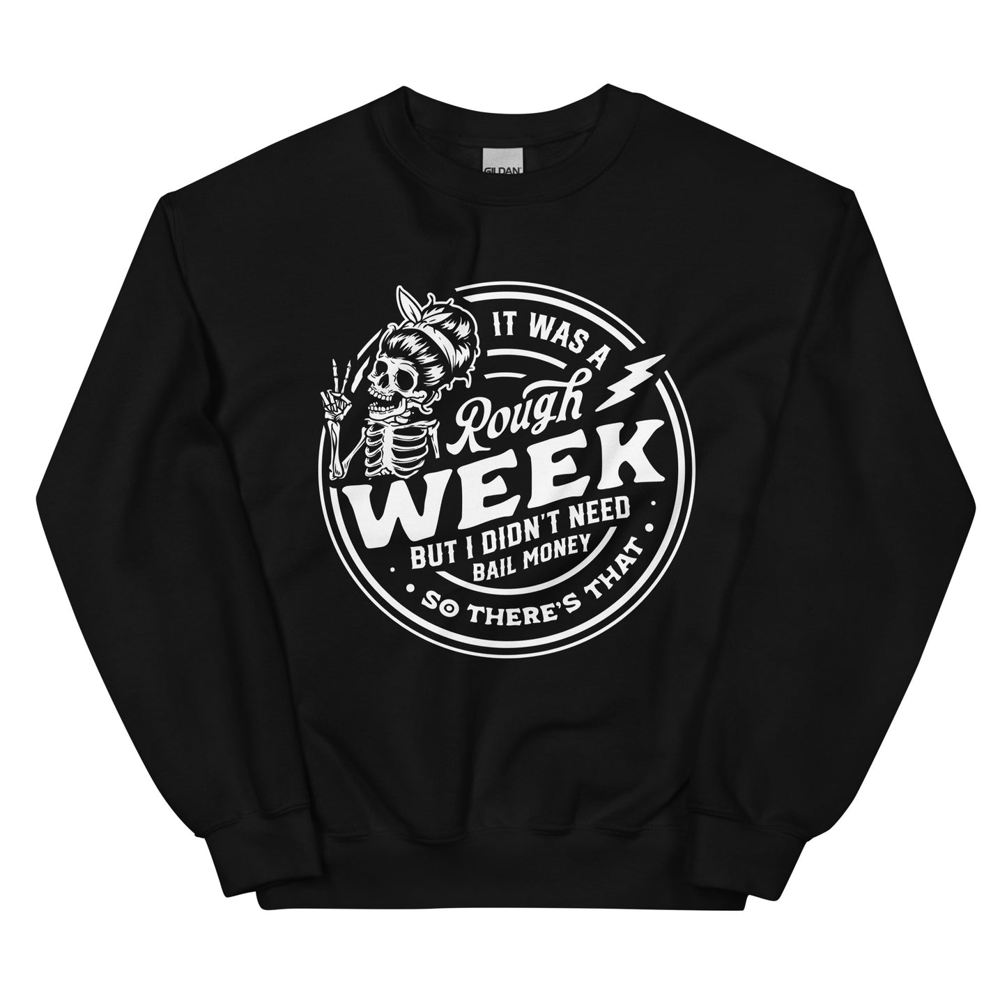It Was A Rough Week Sweatshirt