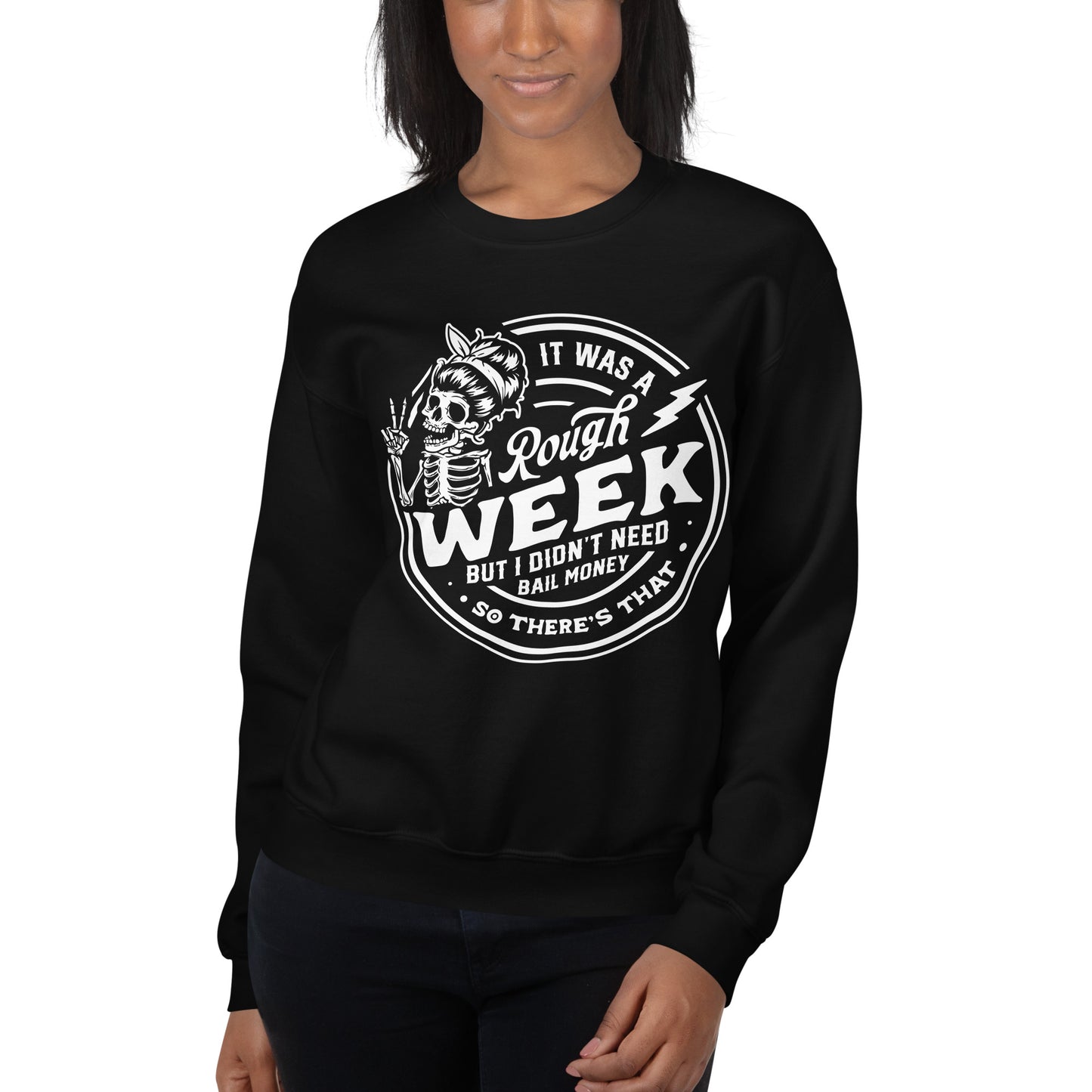 It Was A Rough Week Sweatshirt
