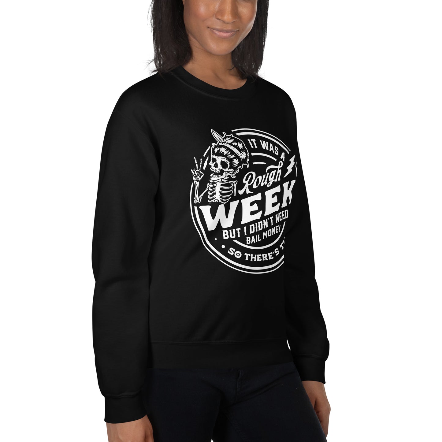 It Was A Rough Week Sweatshirt