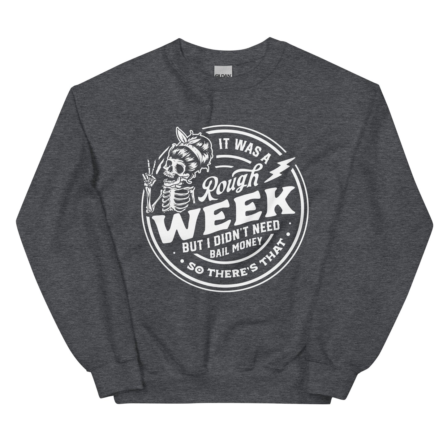 It Was A Rough Week Sweatshirt