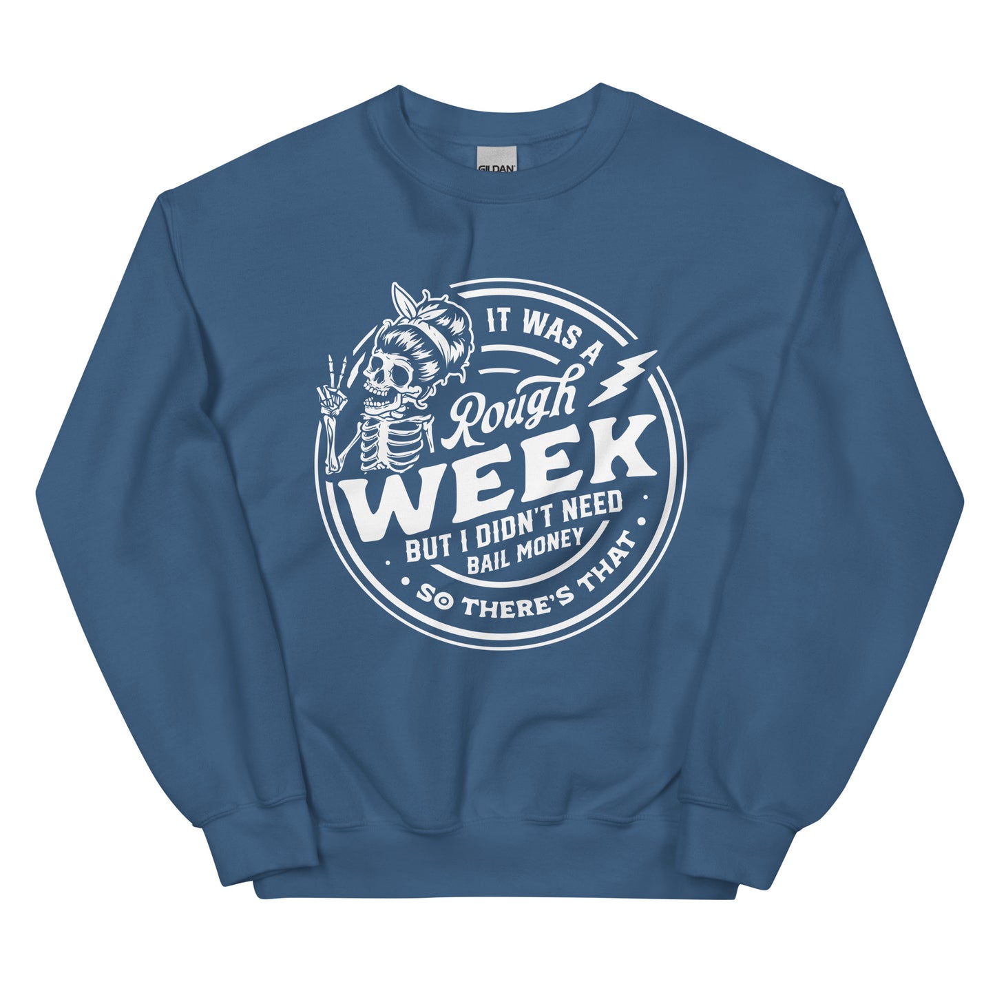 It Was A Rough Week Sweatshirt