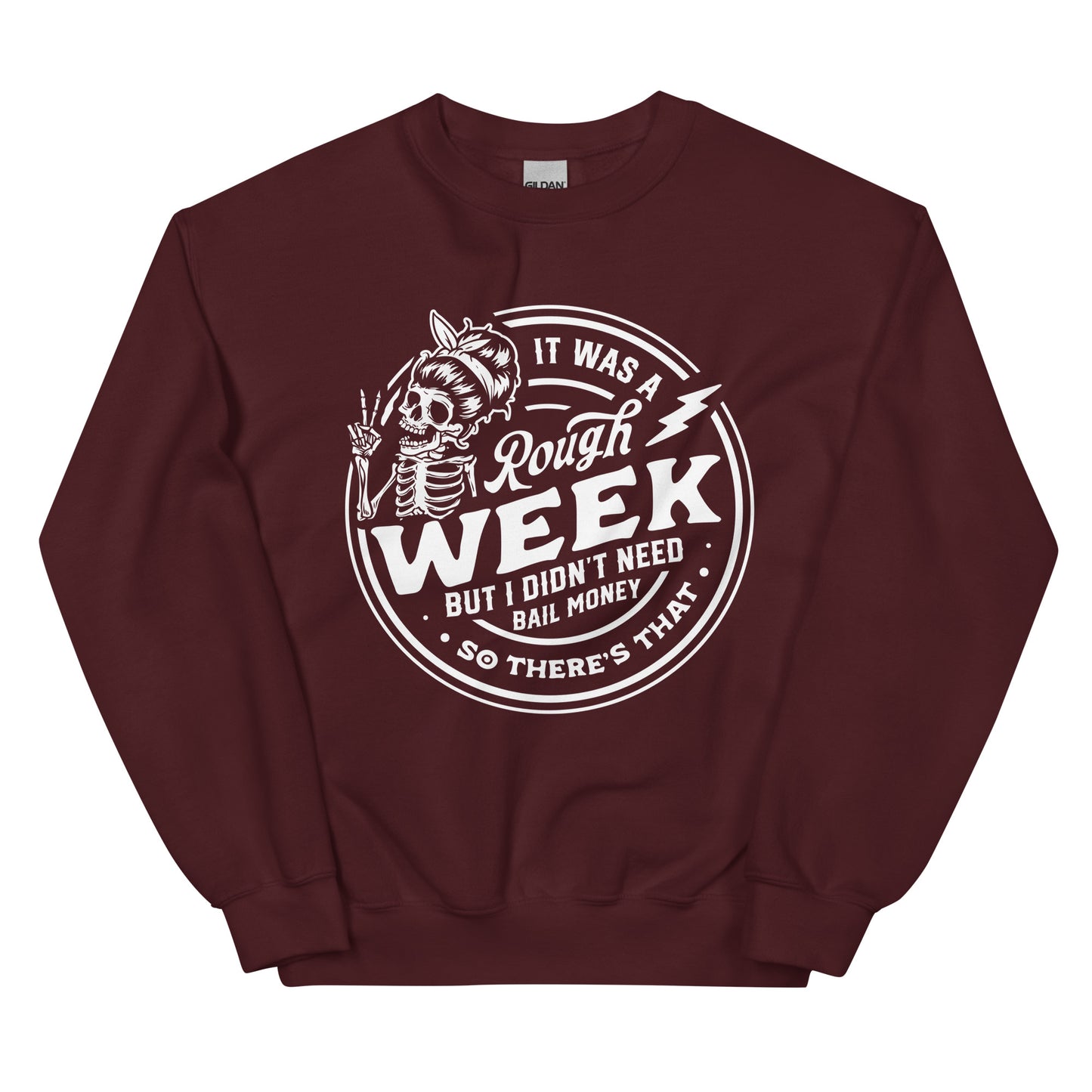 It Was A Rough Week Sweatshirt