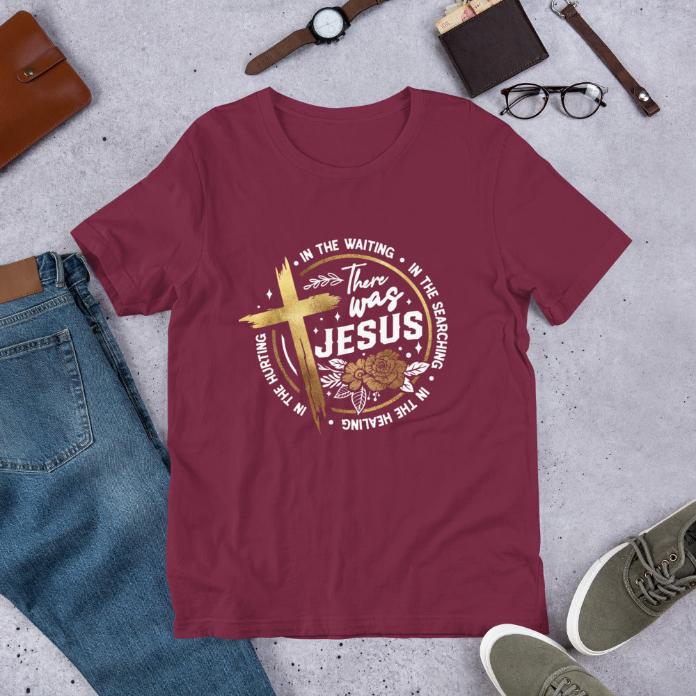 There Was Jesus Tee (gold)
