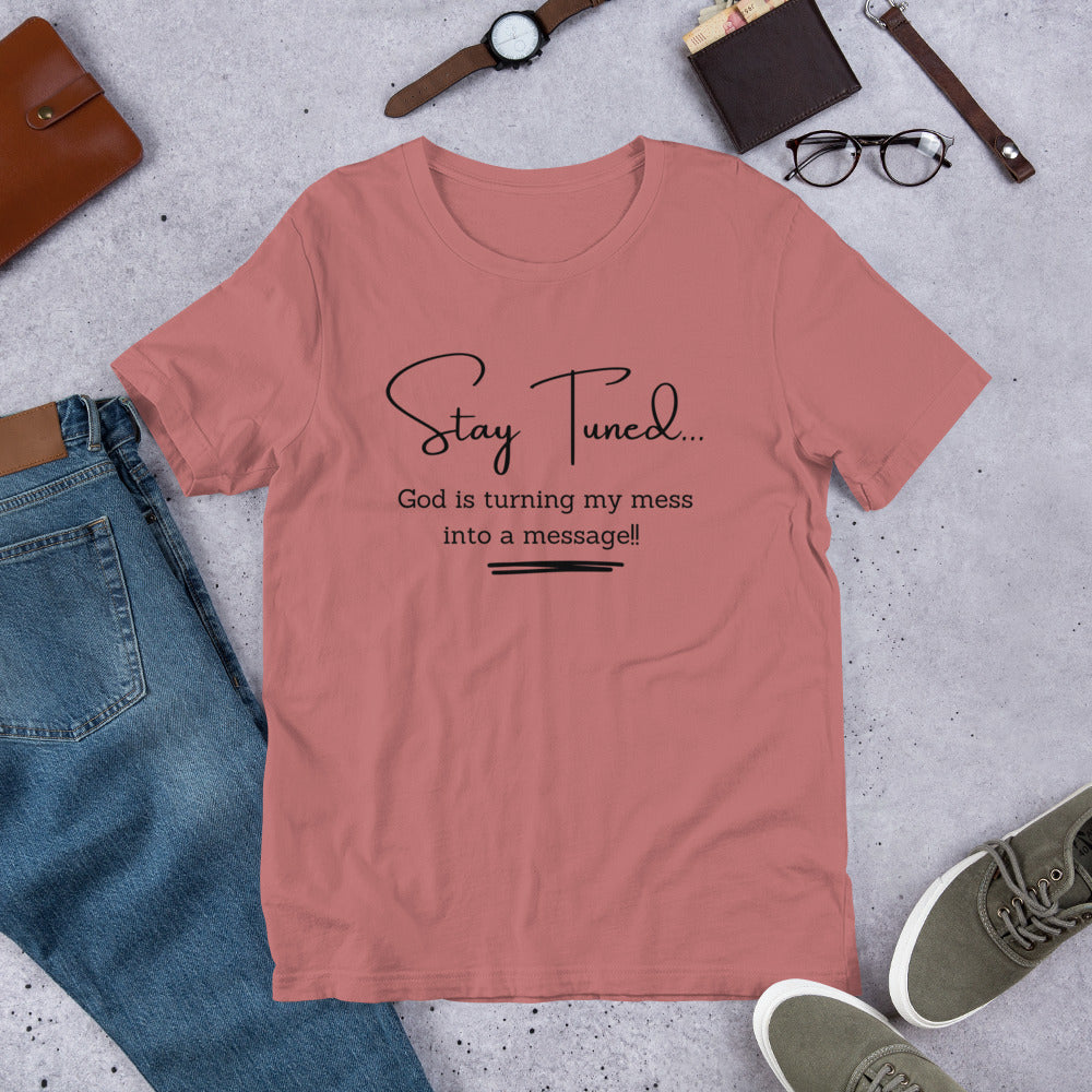 Mess Into A Message Tee