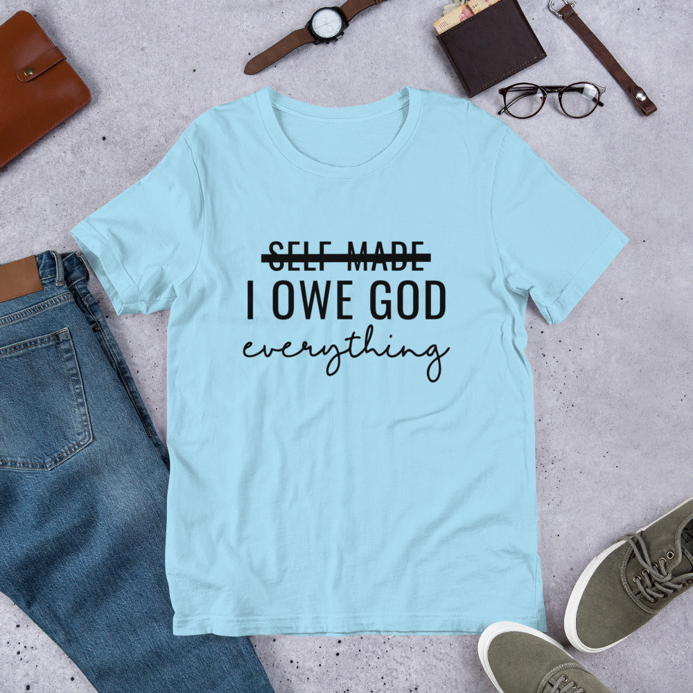 I Owe God Everything Tee