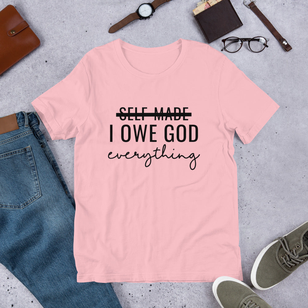 I Owe God Everything Tee