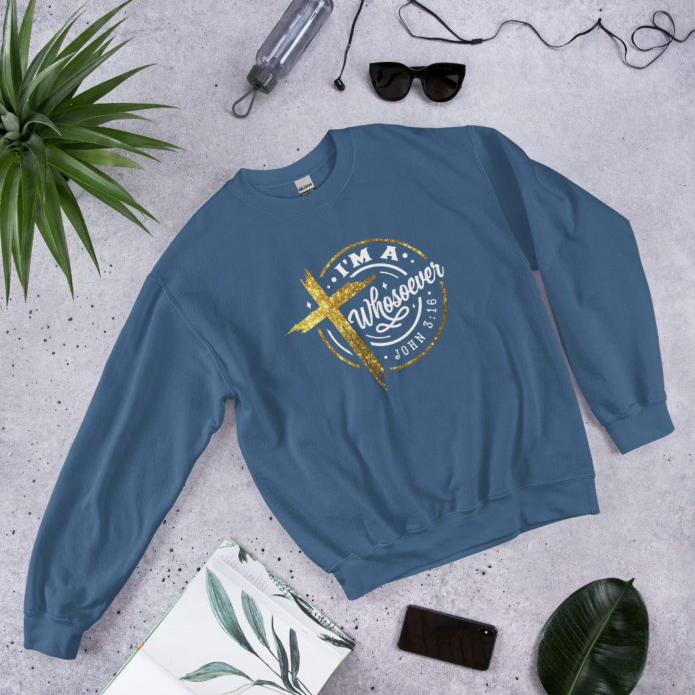 I'm A Whosoever Sweatshirt