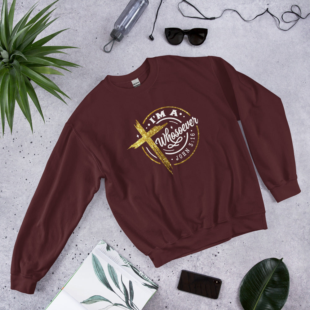 I'm A Whosoever Sweatshirt